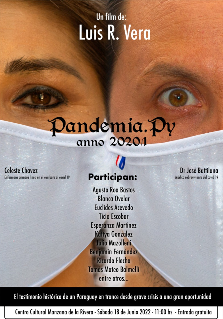 Se estrenará este sábado el largometraje documental “Pandemia.PY” en la Manzana de la Rivera - .::Agencia IP::.