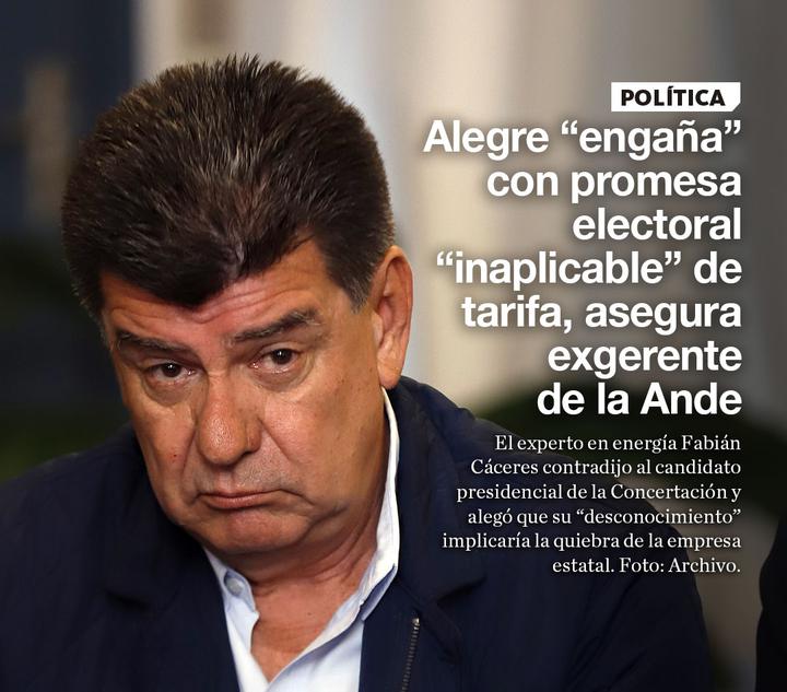 La Nación / Alegre engaña con promesa electoral “inaplicable” de tarifa, asegura exgerente de la Ande