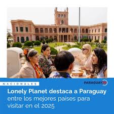 Paraguay TV | Lonely Planet destaca a Paraguay entre los mejores países  para visitar en el 2025 LEE ➕... | Instagram