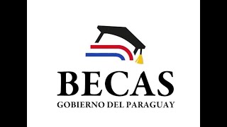 Becas del Gobierno del Paraguay - Convocatoria 2024 - YouTube